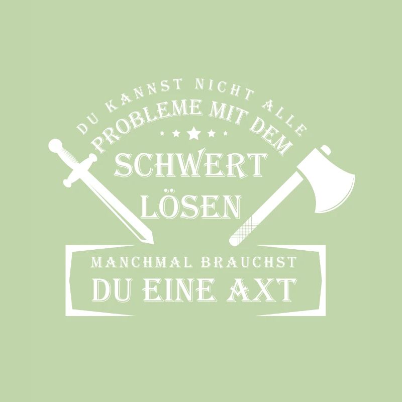 Vikinger - Du kannst nicht alle Probleme Schwert