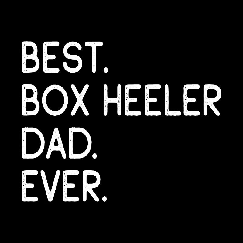 Box Heeler Dad