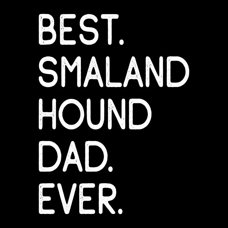 Smaland Hound Dad