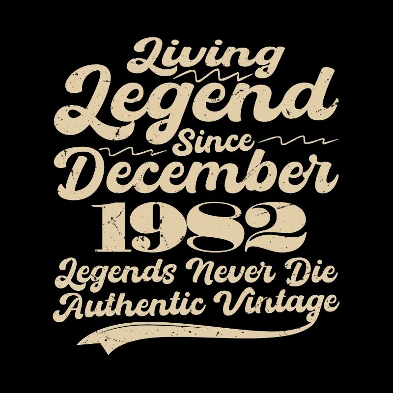 Once upon a time there was a legend. December 1982 Birth