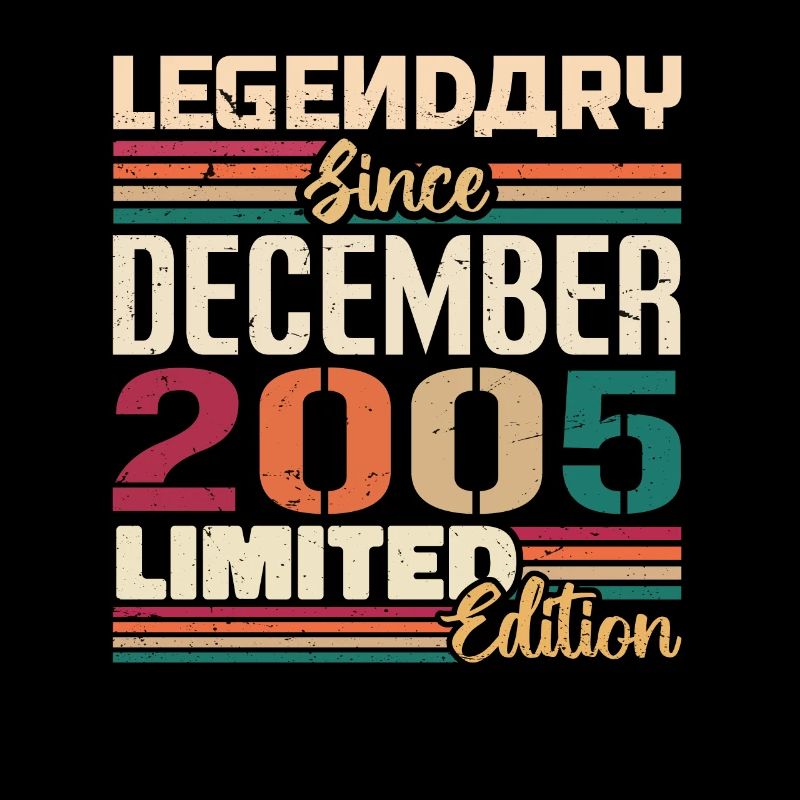 Legendary since December 2005 Vintage December 2005