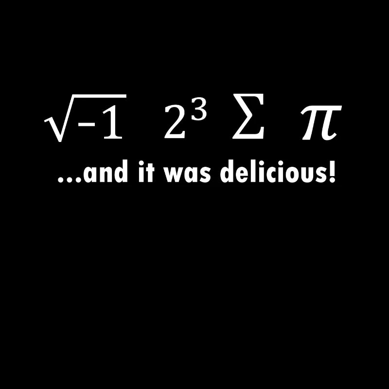 I Ate Some Pie - Matematiker Gave Math Nerd
