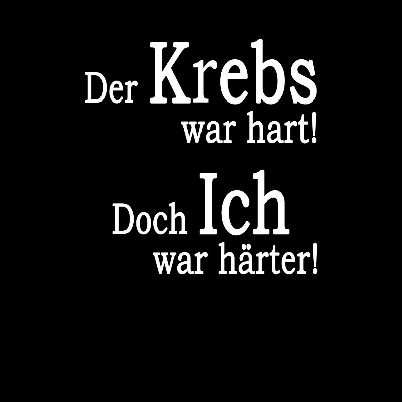 Krebs war hart, doch ich war härter!
