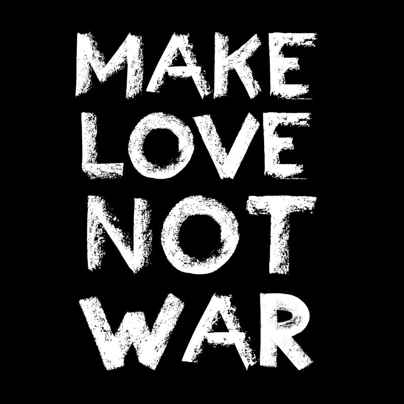 Make Love Not War