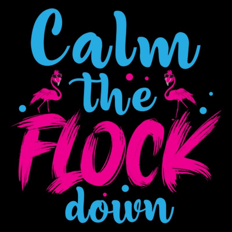Flamingo Calm The Flock Down Lustiger rosa Vogel