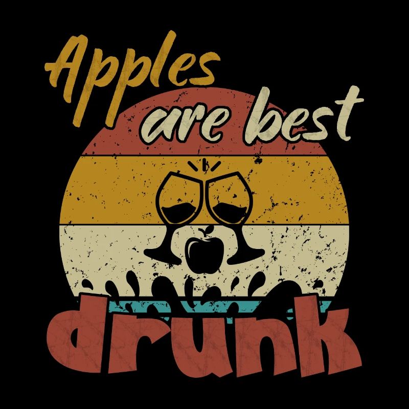 Apples are best Drunk / Cider