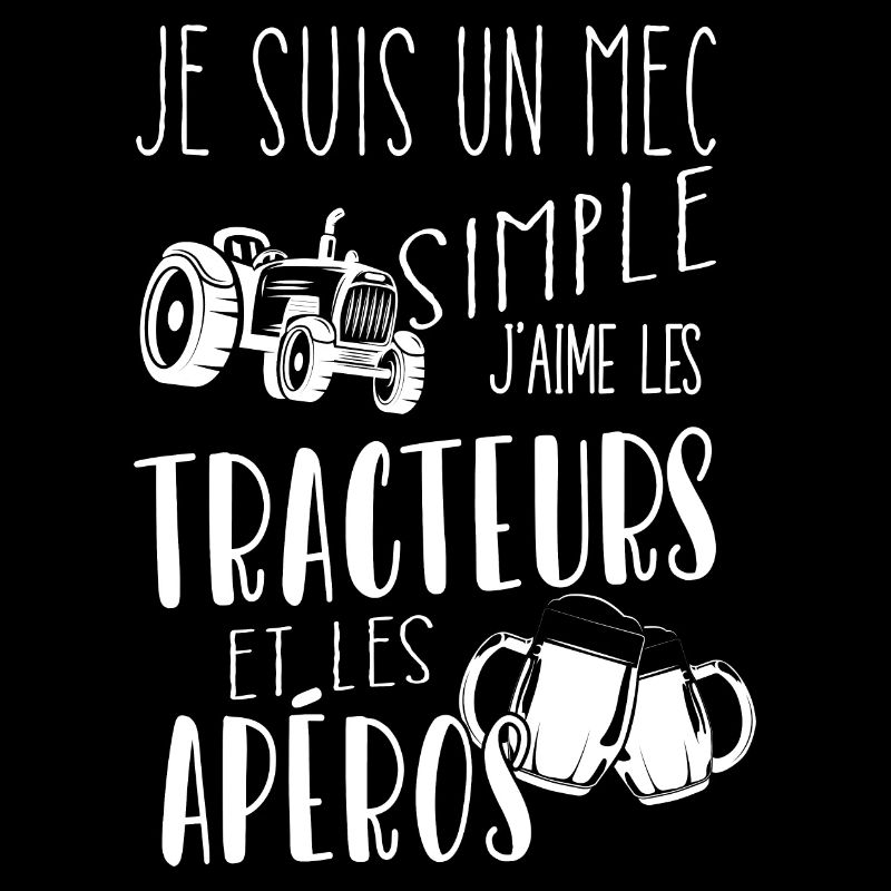 Je suis Un mec Simple J'aime Les tracteurs