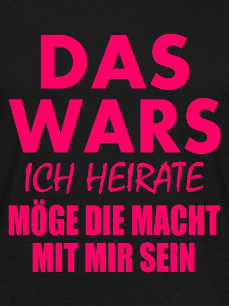 Das wars ich heirate