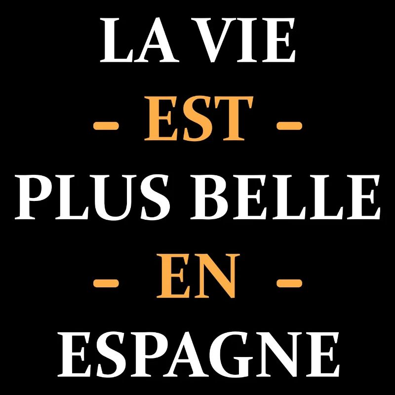 La vie est plus belle en espagne