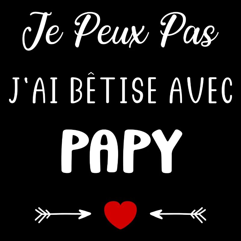 Je peux pas j'ai bêtise avec papy