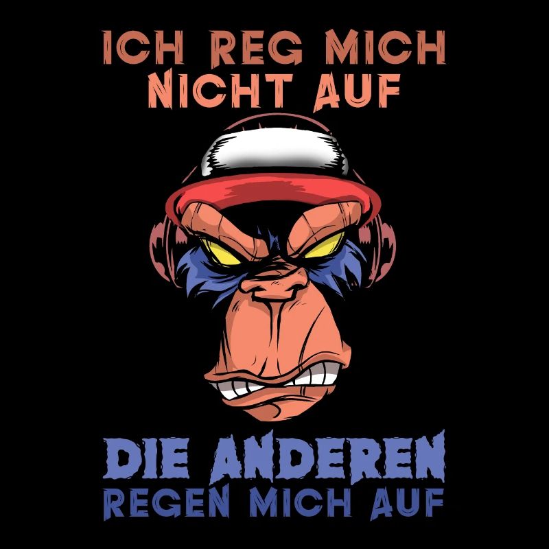 Ich Reg Mich Nicht Auf Affe Spruch Humor