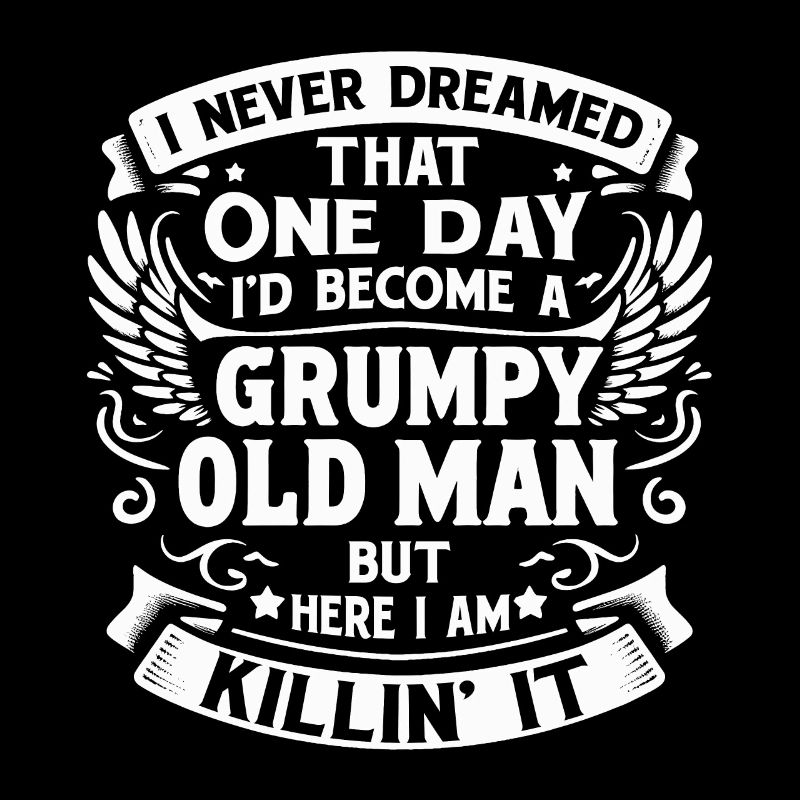 Grandpa Grandfather Retirement Become A Grumpy Old Man