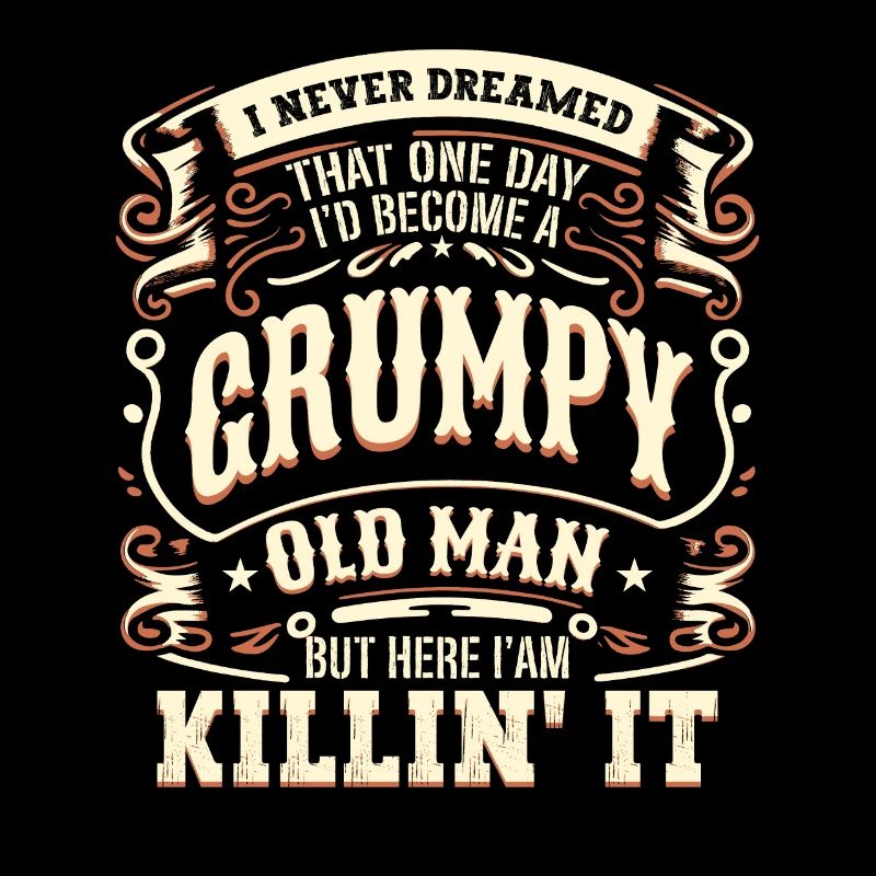 Grandpa Grandfather Retirement Become A Grumpy Old Man