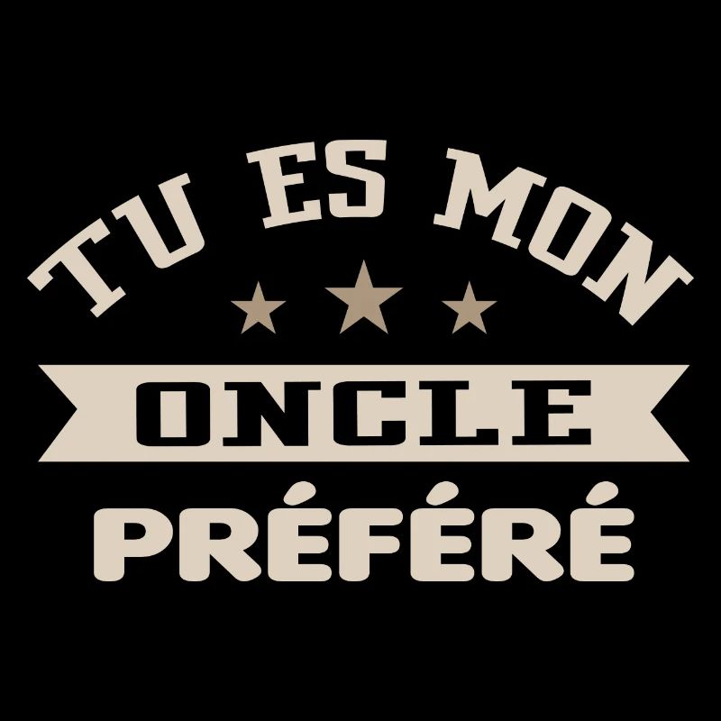 Tu es mon oncle préféré