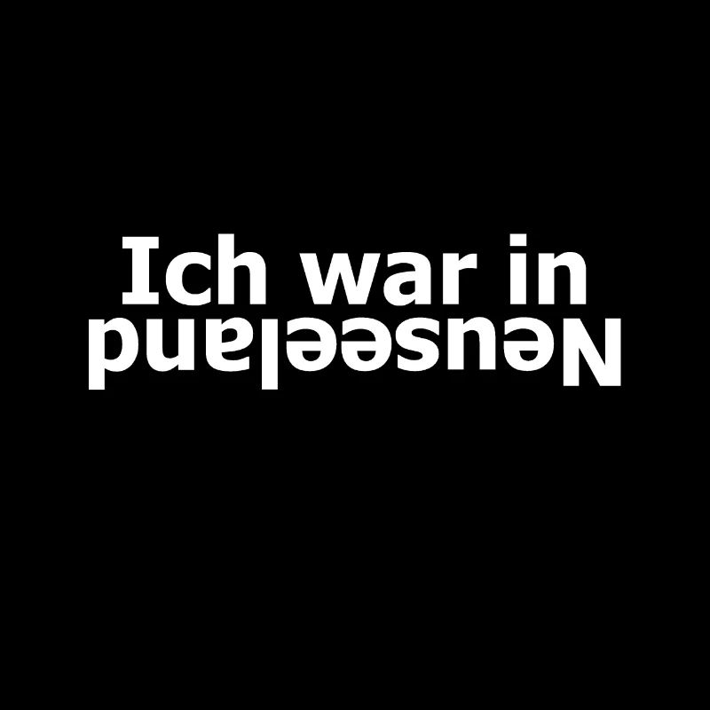 Neuseeland, Ich war in Neuseeland
