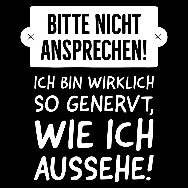 Bitte nicht ansprechen!