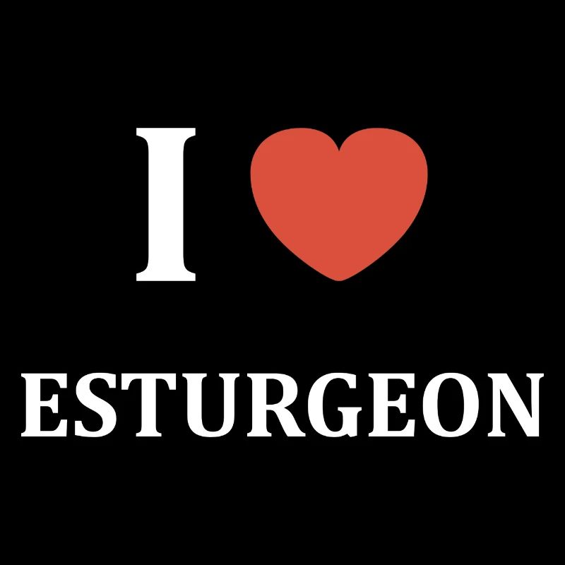 i love Esturgeon