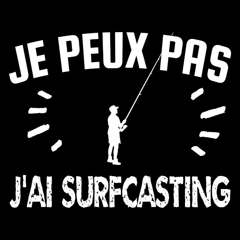 je peux pas j'ai surfcasting