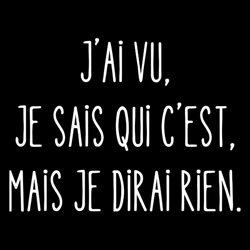 je sais qui c'est