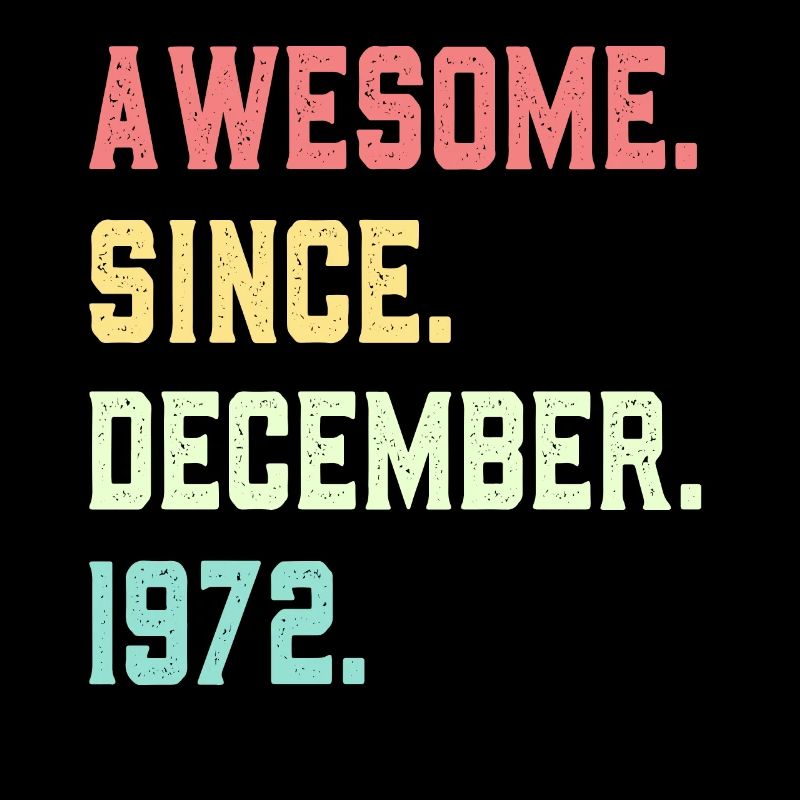 Awesome Since December 1972