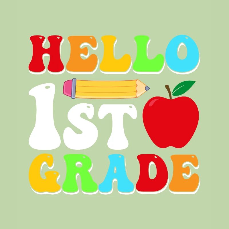 Hello 1st Grade Back To School First Day