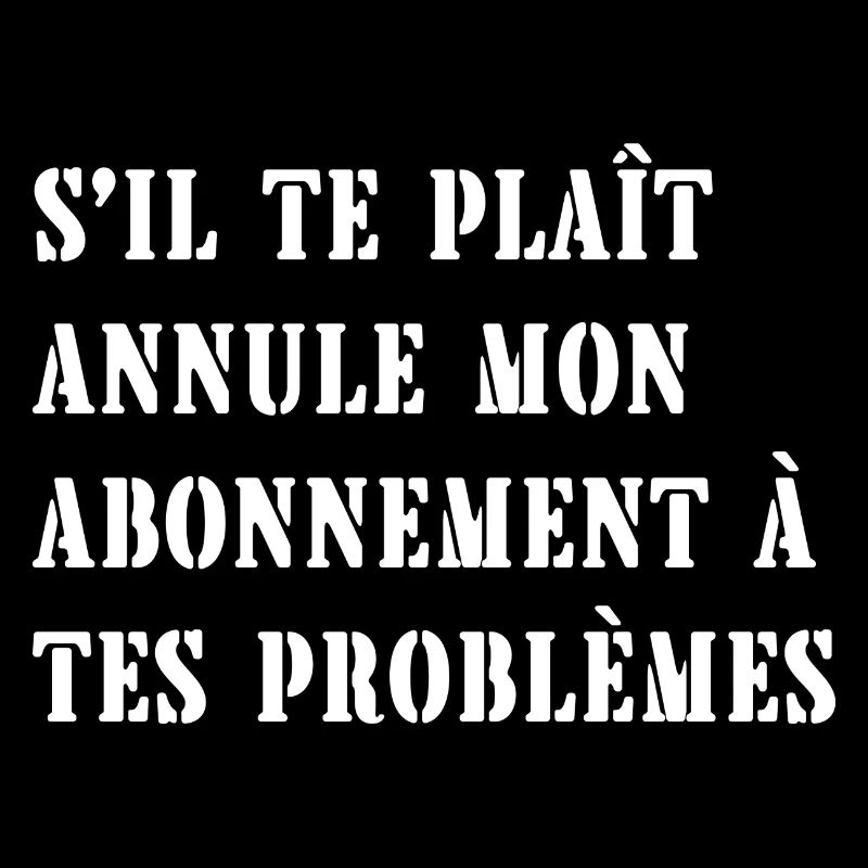abonnement à tes problèmes
