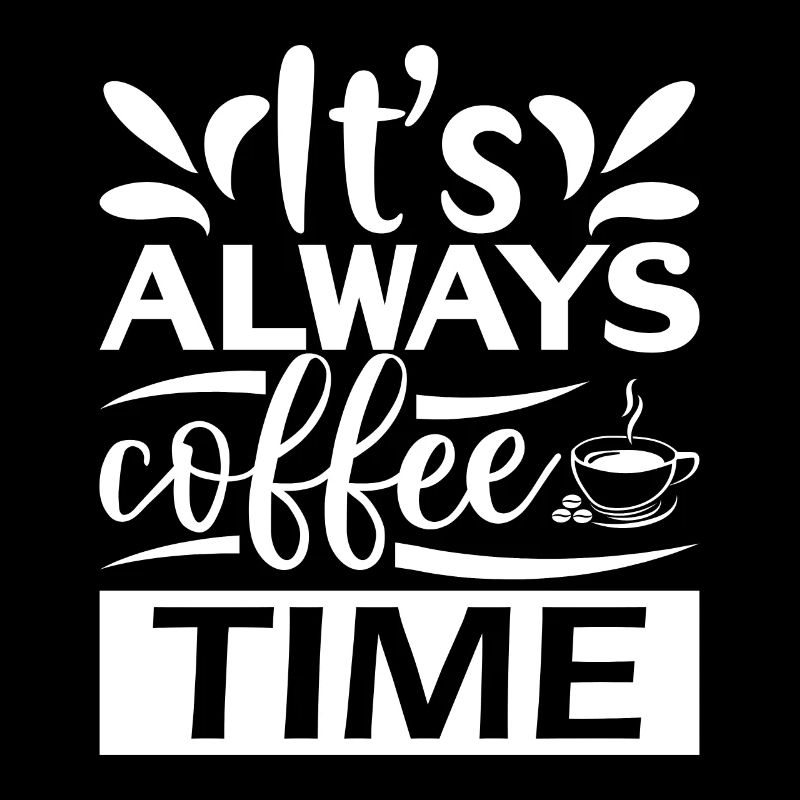 It's Always Coffee Time