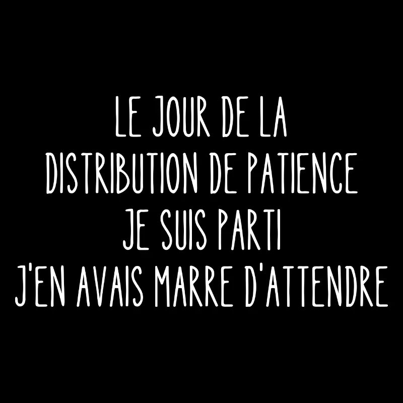 le jour de la distribution de patience