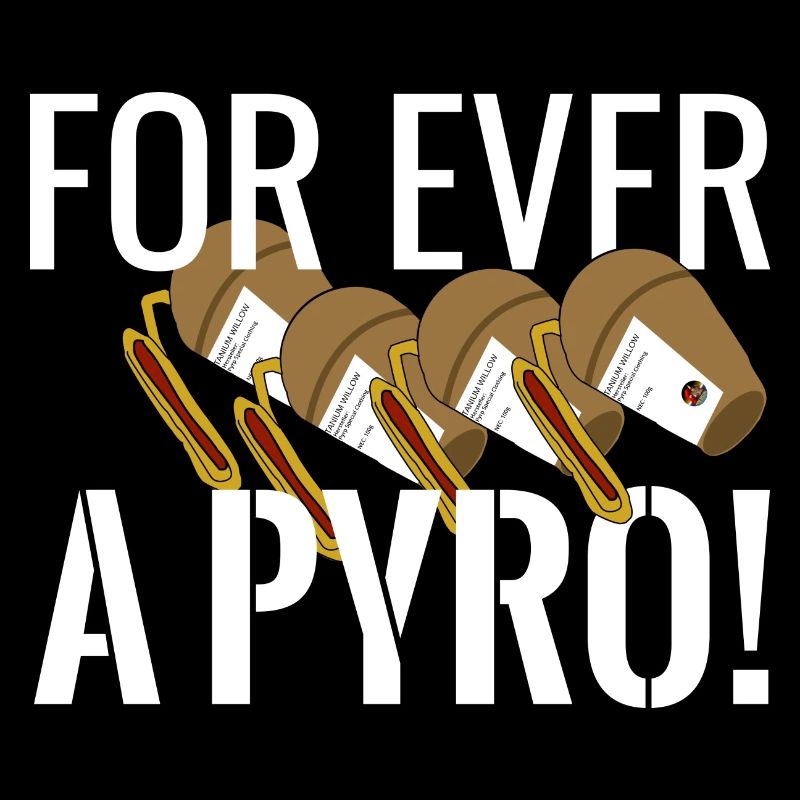 Pour toujours un pyro