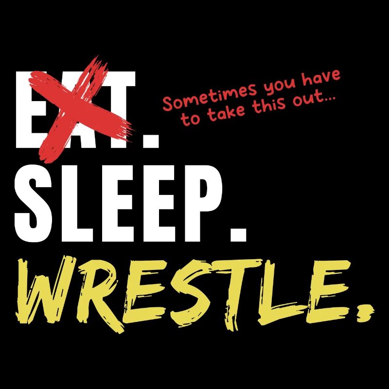 Eat Sleep Wrestle