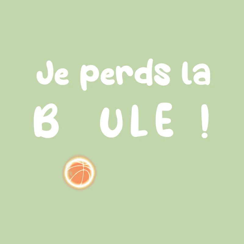Je perds la boule !