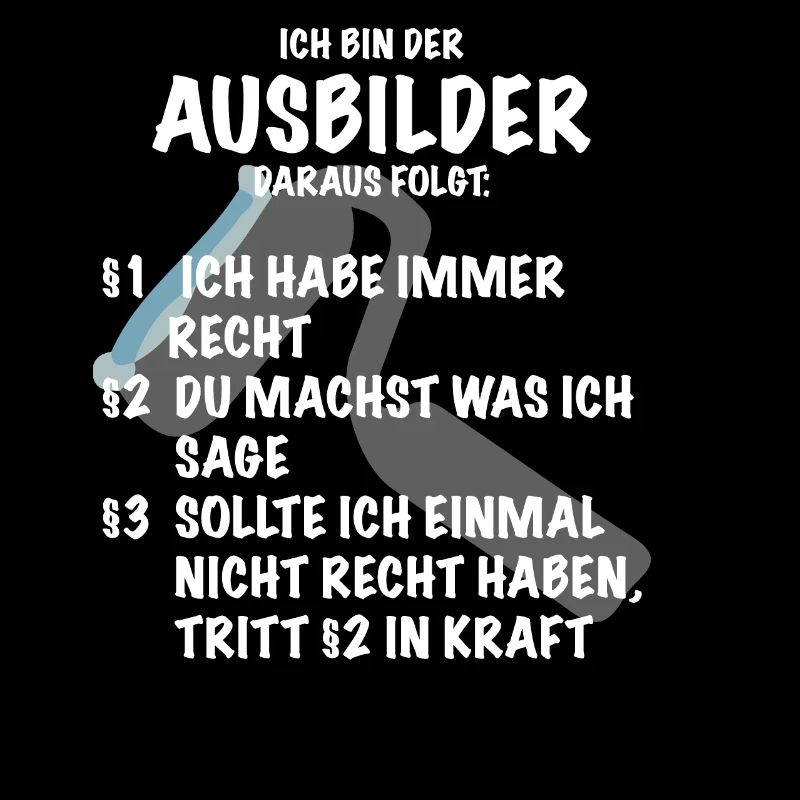 Ausbilder Spruch Geschenk Maler Lackierer