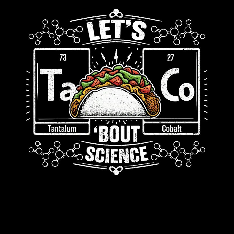 Let's Taco Bout Science Chemistry Funny Gift Idea
