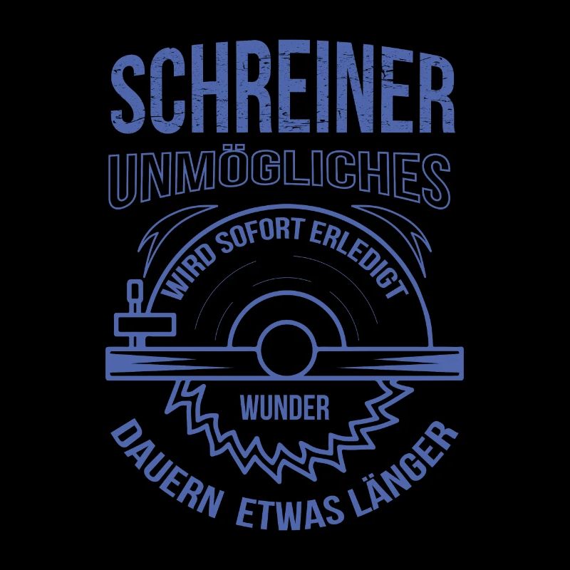 Schreiner Unmögliches wird sofort erledigt
