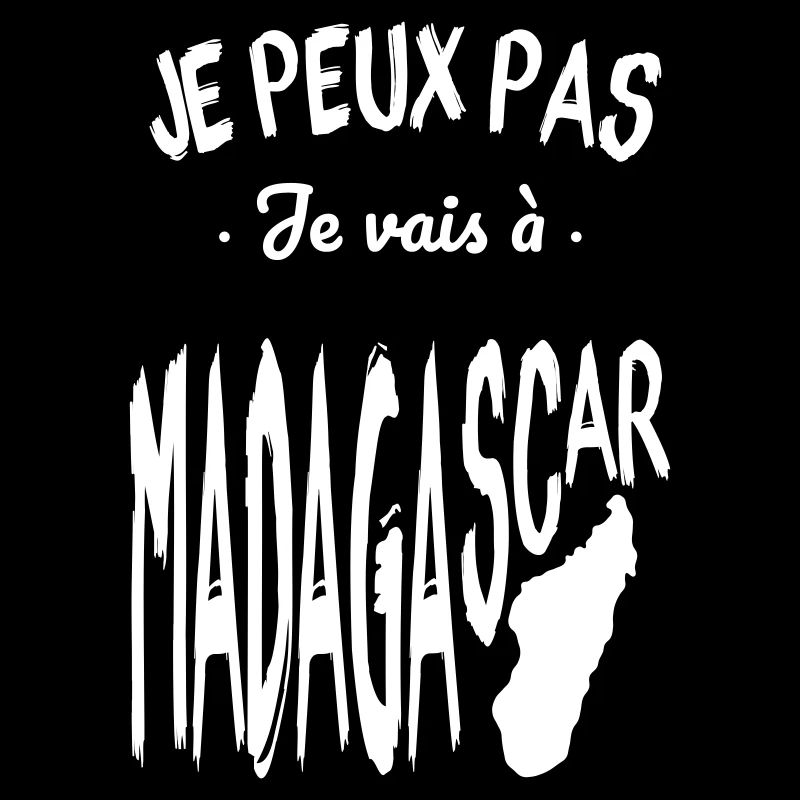 Je peux pas je vais à Madagascar