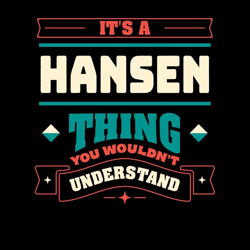 It is a Hansen thing that corresponds to surname,