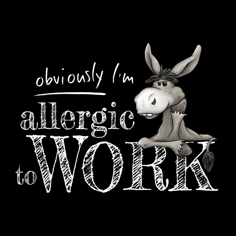 Allergisch gegen Arbeit Grummeliger Esel Maultier