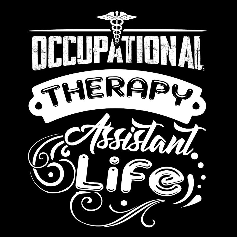 Occupational Therapy Assistant Life