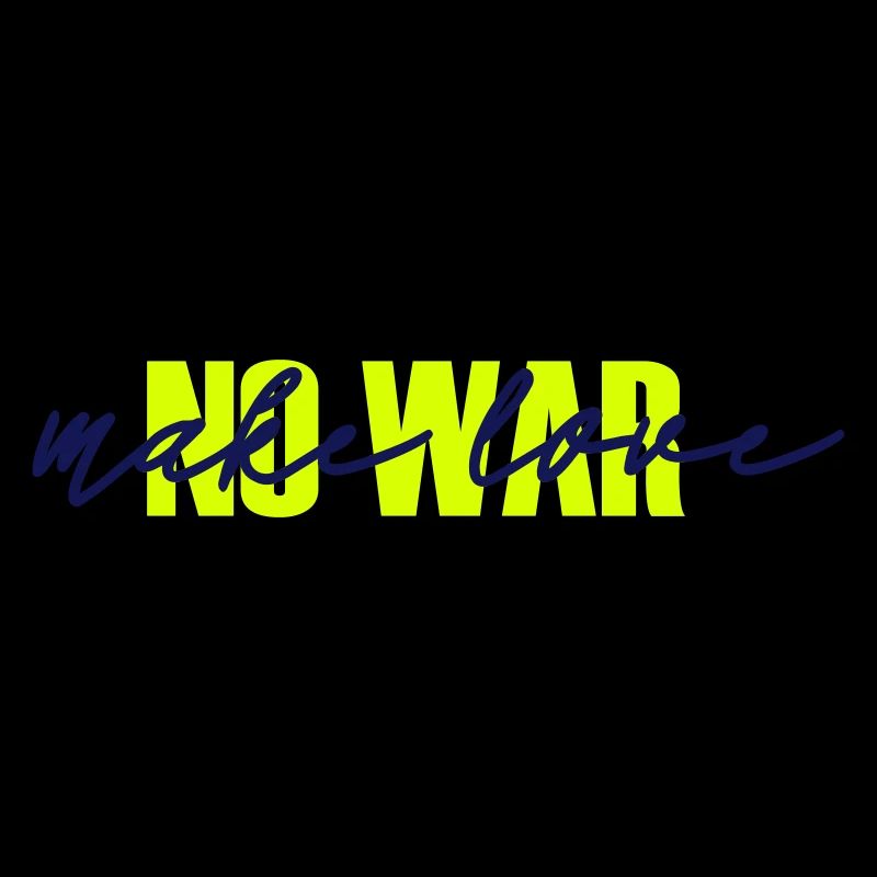 make love. no war.
