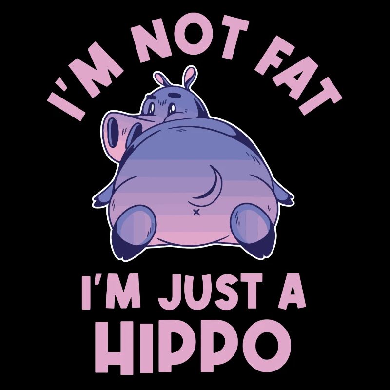 Ich bin nicht fett, ich bin nur ein Nilpferdliebhaber