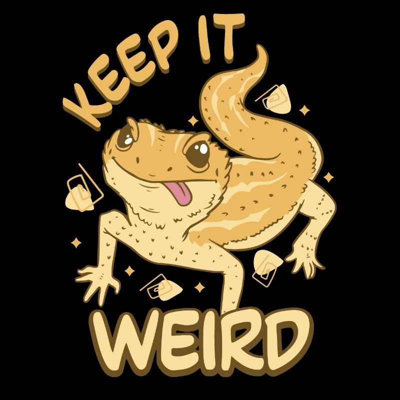Keep It Weird Funny Saying