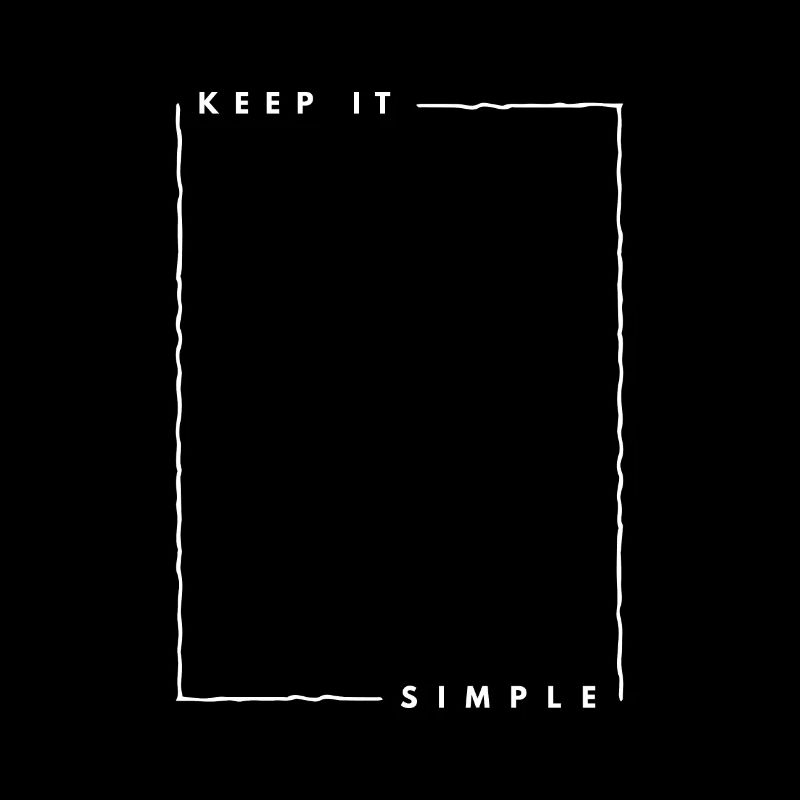 Minimalisme - Keep it simple
