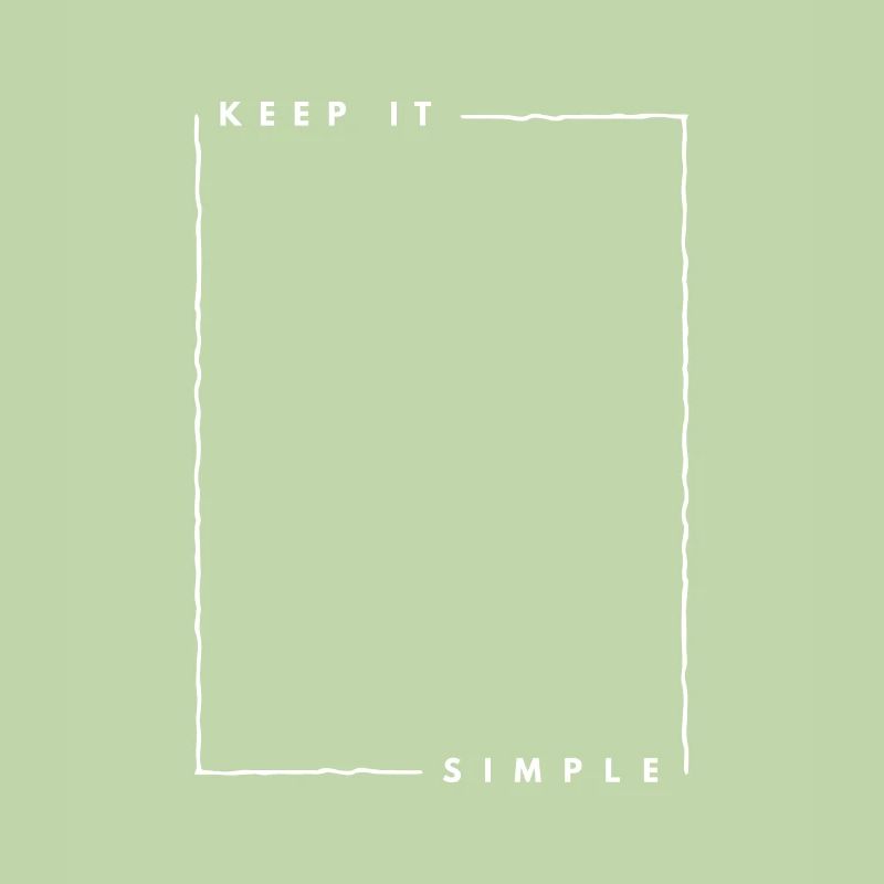 Minimalisme - Keep it simple