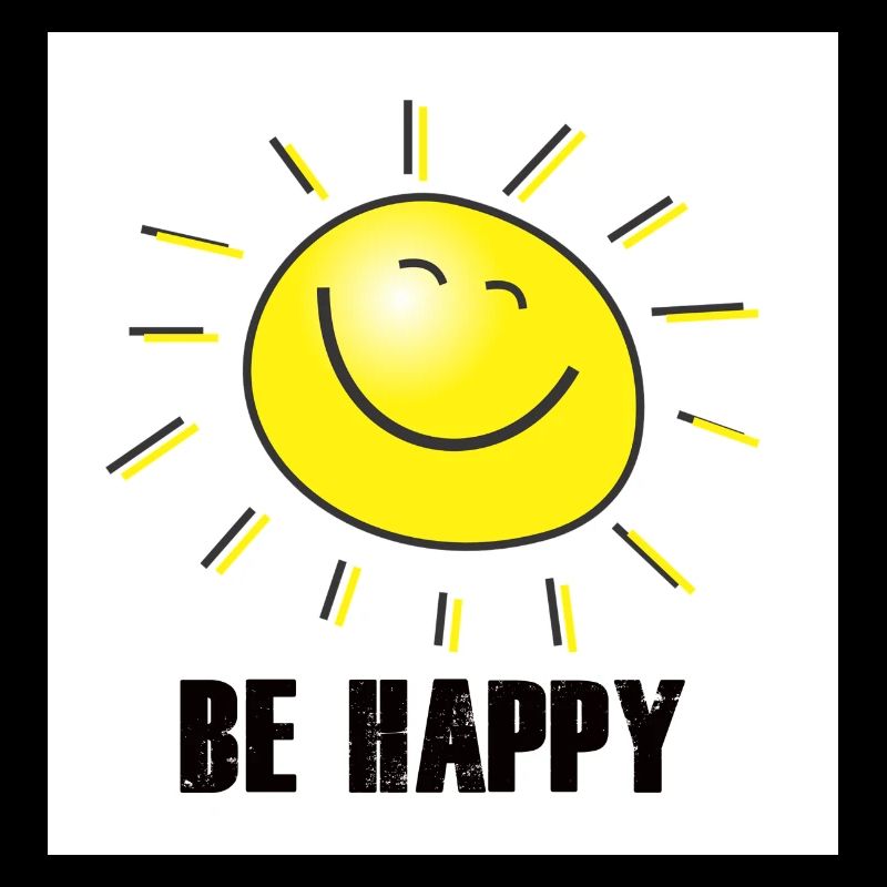BE HAPPY slogan saying design gift