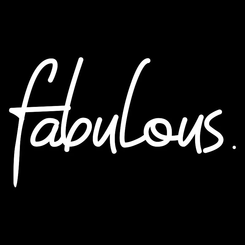 fabulous
