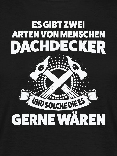 Dachdecker Beruf Dachdecken Geschenk