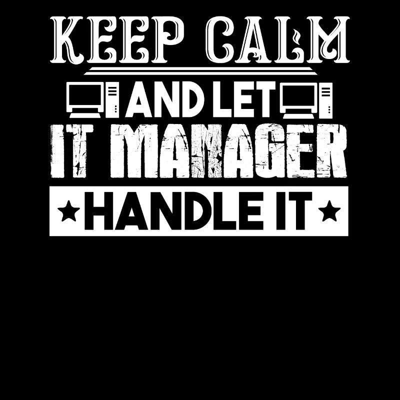 IT Manager Let IT Manager Handle It