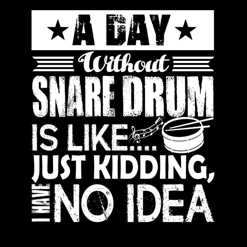 Snare drum A day Without Snare drum