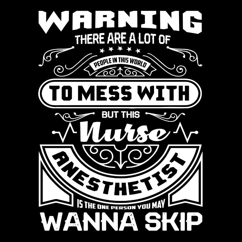 Don't Mess With Nurse Anesthetist
