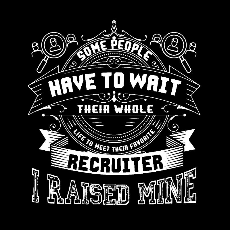 Recruiter Proud Recruiter Parent